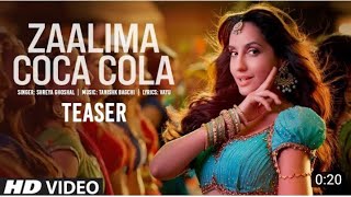 Zaalima Coca Cola Song Teaser | Nora Fatehi | Tanishk Bagchi | Shreya Ghoshal | Bhushan Kumar