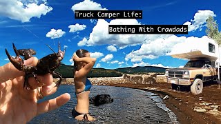 Bathing With Crawdads-Truck Camper Living | DestinatioNow S.2 Ep.29