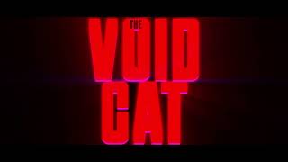 The Void Cat (COMING SOON)