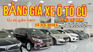 Bảng Giá Xe Ô Tô Cũ 15/04/2024 - Nhiều ưu đãi giảm mạnh - Chuyên Thu Mua Xe Oto Cũ