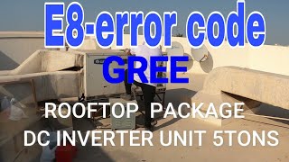 E8-Error code Rooftop Package Dc Inverter Unit