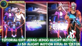 TUTORIAL EDIT JEDAG JEDUG ALIGHT MOTION || JJ 3D ALIGHT MOTION YANG VIRAL DI TIKTOK 🔥