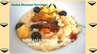 How to make Kasha / How to cook Russian Porridge