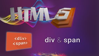 HTML for beginners 13:  div and span HTML elements