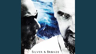 Silver & Bronze (feat. Fredrik Eriksson)