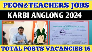 West Karbi Anglong Peon, Chowkider & Teacher Recruitment 2024//Apply For 16 Post Vacancies