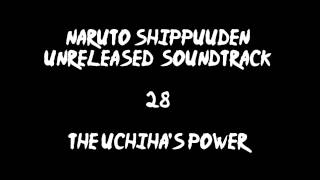 Naruto Shippuuden Unreleased Soundtrack - The Uchiha's Power (LOW QUALITY)