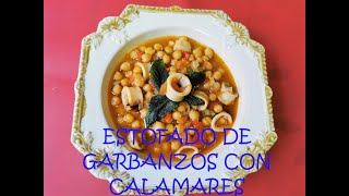 ESTOFADO DE GARBANZOS Y CALAMARES