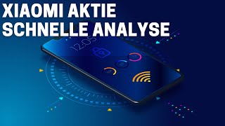 Xiaomi Aktie - schnelle Analyse - jetzt kaufen?