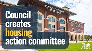 City of College Station approves creation of housing action committee