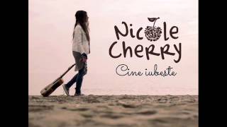 Nicole cherry   Cine iubeste instrumental