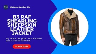 B3 Raf Shearling Sheepskin Leather Jacket