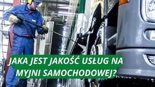 JAKOŚĆ USŁUG NA MYJNIACH SAMOCHODOWYCH