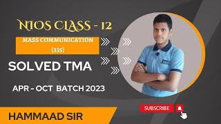 Solved TMA Mass Communication - 335 Nios Class 12 2023 April & October Batch Solved | By Hammaad Sir