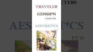 genshin characters as aesthetic photos! pt91 - traveler #genshin #genshinimpact