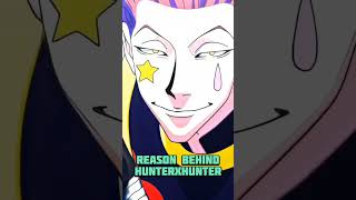 Why HunterXHunter is HunterXHunter?