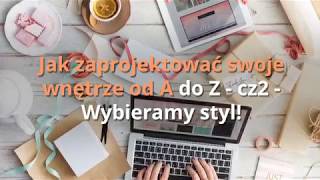 Jak urzędzić wnętrze cz 2 styl