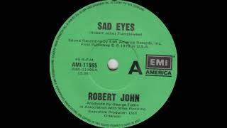 1979: Robert John - Sad Eyes - 45