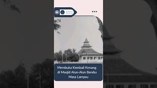 Begini tampak Masjid Alun-Alun Bandung di masa dulu ❤ #masjid #alunalunbandung #infobandung