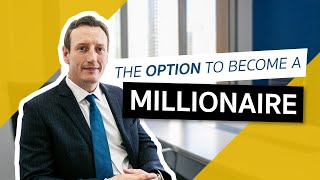 The OPTION To Become A Millionaire