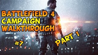 battlefield 4 campaign walkthrough Ep:7 Part:1