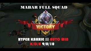 Mabar Full Squad | Hyperkarrie | Auto Win | 100% Auto MVP (Gameplay)