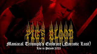 PIG'S BLOOD - Maniacal Triumph's Embrace (Narcotic Lust) - Live in Poland 2023