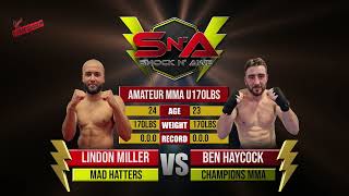 Shock N Awe 34 - Lindon Miller vs Ben Haycock Welterweight Amateur MMA