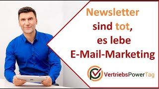 Newsletter sind tot, es lebe E-Mail-Marketing