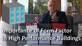 Importance of Form Factor in High Performance Buildings