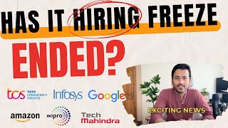 Has IT Hiring Freeze Ended? Google | Amazon | Meta | TCS | Wipro | Infosys