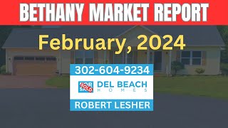 Bethany Beach DE Real Estate Market Report | February 2024 Update