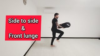 SIDE TO SIDE & FRONT LUNGE