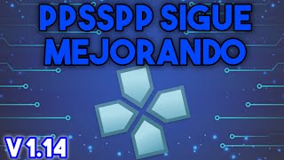 PSP Se actualiza a 1.14! Grandes mejoras para un Gran Emulador!