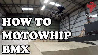 HOW TO MOTOWHIP BMX