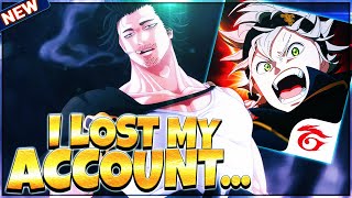 YAY... I LOST MY ACCOUNT! | Black Clover Mobile