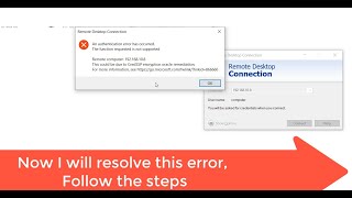 How to fix " this could be due to credssp encryption oracle remediation" Remote Desktop Connection