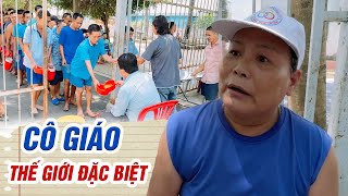 Cô giáo trong vòng tròn tỉnh mê ở thế giới của những niềm vui I Phong Bụi