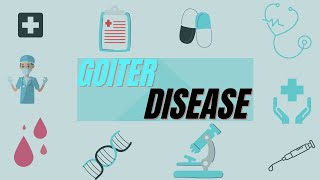 Goiter Disease : Definition, Types, Symptoms, Morphological features