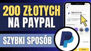 Jak zarobić 200 ZŁOTYCH NA PAYPAL W 10 MINUT - Najlepszy sposób