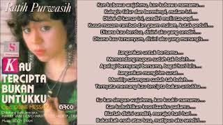 RATIH PURWASIH - KAU TERCIPTA BUKAN UNTUKKU (Cipt. Obbie Messakh) (1986)