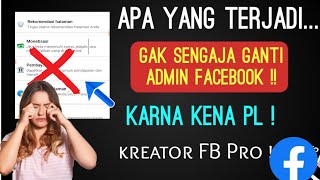 Apa Yang Terjadi Jika Ganti Admin Di Facebook ! Belum Banyak Yang Tau ini Dia Penjelasannya