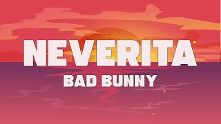 Bad Bunny - Neverita (Letra / Lyrics)