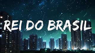 REI DO BRASIL (PHONK) 15p lyrics/letra