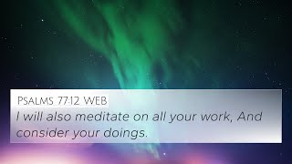 Meditate On All Your Work - July 26th 2024