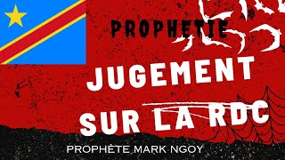 Prophétie du JUGEMENT de la République Démocratique du Congo