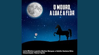 O Mouro, a Lua e a Flor