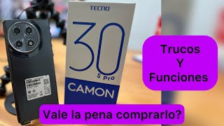 CAMON 30S PRO [ los mejores trucos y funciones ]