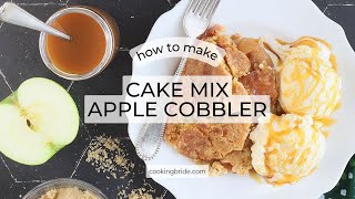 Easy Apple Cobbler Made with Fresh Apples and Cake Mix