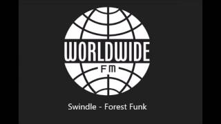 Swindle - Forest Funk